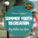 Minot Park District Summer Youth Recreation Programs: Registration Now Open. Baseball, outdoor activities, and youth sports.